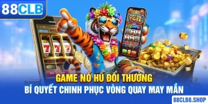 Nổ Hũ 88CLB - Điểm Đến Game Jackpot Hấp Dẫn Trúng Trăm Tỷ - QIVON