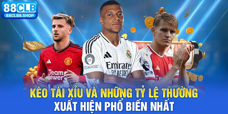 Kèo Tài Xỉu Và Những Tỷ Lệ Thường Xuất Hiện Phổ Biến Nhất - QIVON