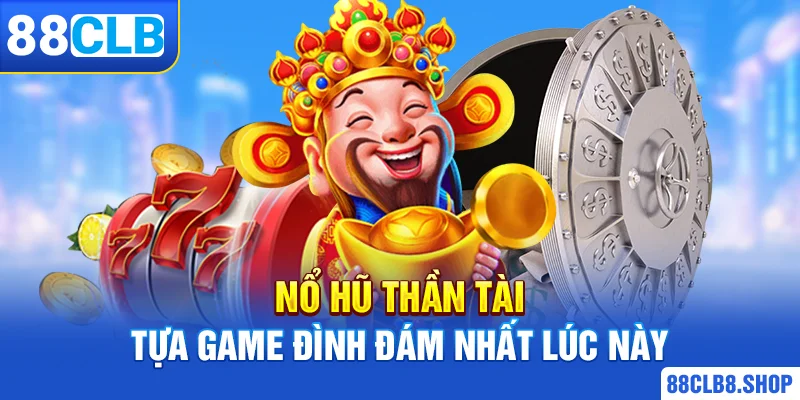 Nổ Hũ Thần Tài - Tựa Game Nổ Hũ Đình Đám Nhất Năm 2026 - QIVON