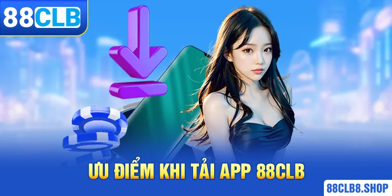 Tải App 88CLB Phiên Bản Ứng Dụng 88clb cc Mới Nhất 2026 - QIVON