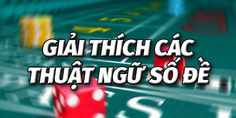 Thuật Ngữ Lô Đề Tổng Hợp Giải Mã Những Thắc Mắc Updated 2026 - QIVON