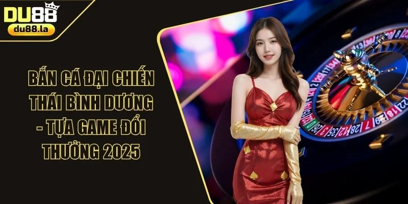 Bắn cá DU88 Online: Khám Phá Thế Giới Đại Dương Sâu Thẳm - QIVON